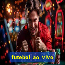 futebol ao vivo max tv